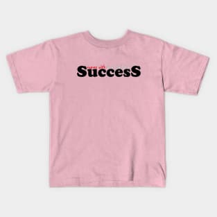 success and patience Kids T-Shirt